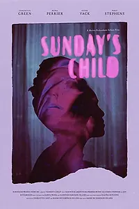 Главный постер фильма «Sunday's Child (2021)»