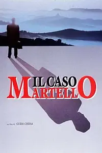 Главный постер фильма «Il caso Martello (1991)»
