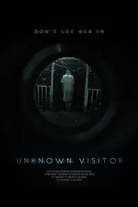 Постер к фильму «Unknown Visitor (2019)»