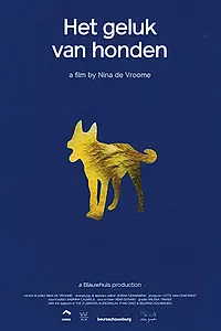 Главный постер фильма «Het geluk van honden (2018)»