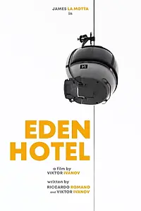 Постер к фильму «Eden Hotel (2018)»