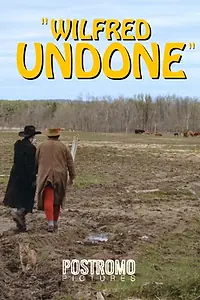 Главный постер фильма «Wilfred Undone (2019)»