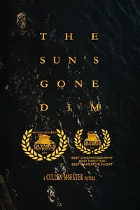 Главный постер фильма «The Sun's Gone Dim (2018)»