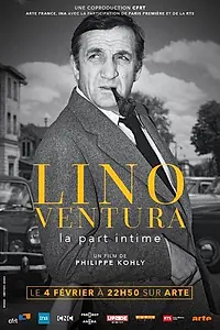 Главный постер фильма «Lino Ventura, la part intime (2018)»