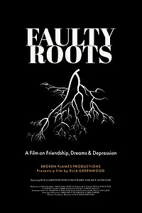 Постер к фильму «Faulty Roots (2020)»