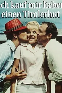 Постер к фильму «Лучше бы я купил себе тирольскую шляпу (1965)»