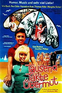 Главный постер фильма «Tausend Takte Übermut (1965)»