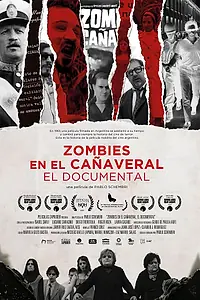 Главный постер фильма «Zombies in the Sugar Cane Field. The Documentary (2019)»