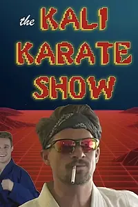 Главный постер сериала «Kali Karate Show (2020)»