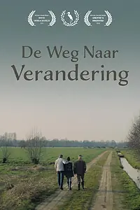 Главный постер фильма «De Weg Naar Verandering (2019)»