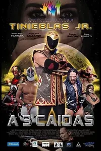 Главный постер фильма «A Tres Caídas (2019)»