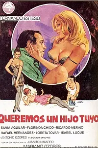 Главный постер фильма «Мы хотим от тебя ребенка (1981)»