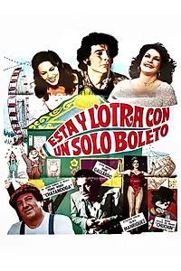 Постер к фильму «Esta y l'otra con un solo boleto (1983)»