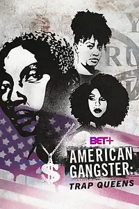 Постер к сериалу «American Gangster: Trap Queens (2019)»