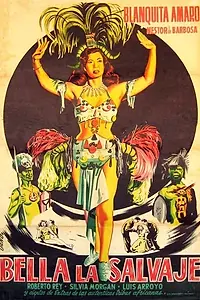 Постер к фильму «Bella, la salvaje (1953)»