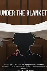 Постер к фильму «Under the Blanket (2019)»