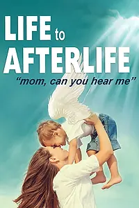 Главный постер фильма «Life to AfterLIfe: Mom, can you hear me? (2019)»