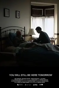 Постер к фильму «You Will Still Be Here Tomorrow (2020)»