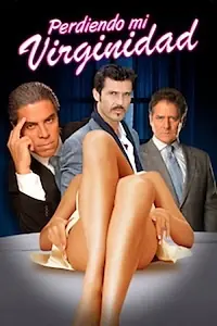 Главный постер фильма «Perdiendo mi virginidad (2019)»
