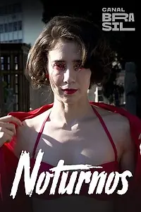 Постер к сериалу «Noturnos (2020)»