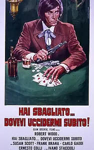 Постер к фильму «Hai sbagliato... dovevi uccidermi subito! (1972)»