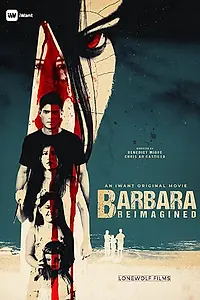 Главный постер фильма «Barbara Reimagined (2019)»