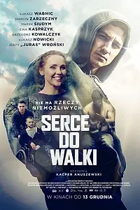 Постер к фильму «Serce do walki (2019)»