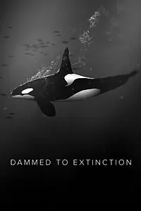 Постер к фильму «Dammed to Extinction (2019)»