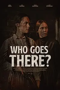 Главный постер фильма «Who Goes There? (2020)»
