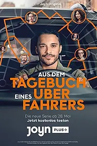 Главный постер сериала «Aus dem Tagebuch eines Uber Fahrers (2020)»