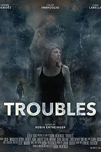 Постер к фильму «Troubles (2020)»
