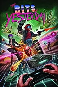 Постер к фильму «The Bits of Yesterday (2018)»