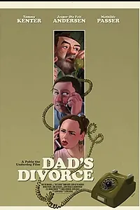 Постер к фильму «Dad's Divorce (2019)»
