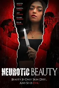 Главный постер фильма «Neurotic Beauty (2022)»
