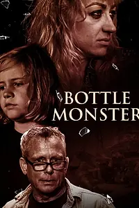 Главный постер фильма «Bottle Monster (2020)»