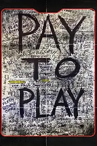 Постер к фильму «Pay to Play (2017)»