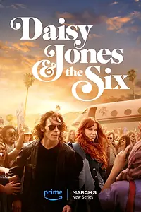 Постер к сериалу «Дейзи Джонс и The Six (2023)»