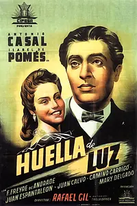Главный постер фильма «Huella de luz (1943)»