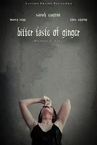 Главный постер фильма «Bitter Taste of Ginger (2021)»