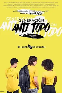 Постер к фильму «Generación Anti Todo (2018)»