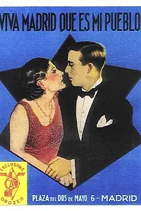 Главный постер фильма «Да здравствует Мадрид, мой город! (1928)»