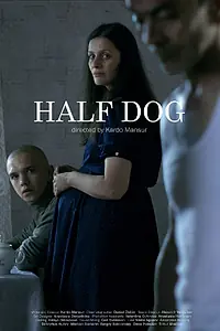 Постер к фильму «Half Dog (2019)»