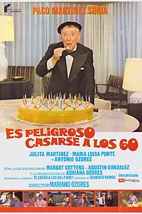 Постер к фильму «В 60 опасно жениться (1981)»
