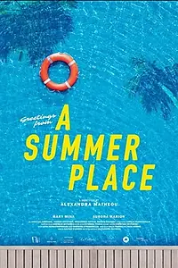 Главный постер фильма «A Summer Place (2021)»