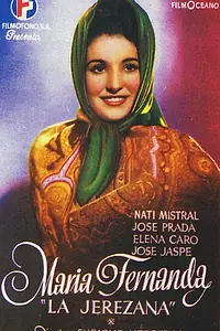 Постер к фильму «María Fernanda, la Jerezana (1947)»