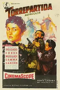 Главный постер фильма «Torrepartida (1956)»