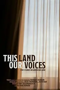 Главный постер фильма «This Land, Our Voices (2020)»