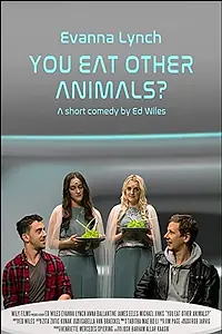 Постер к фильму «You Eat Other Animals? (2021)»