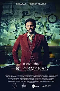 Главный постер фильма «Escribiendo El General (2019)»
