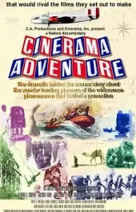 Главный постер фильма «Cinerama Adventure (2002)»